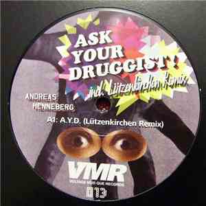 Andreas Henneberg - Ask Your Druggist!