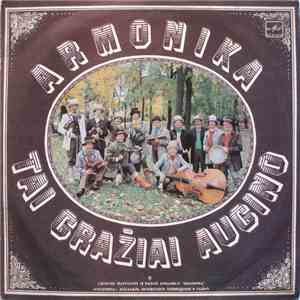 Armonika - Tai Gražiai Augino