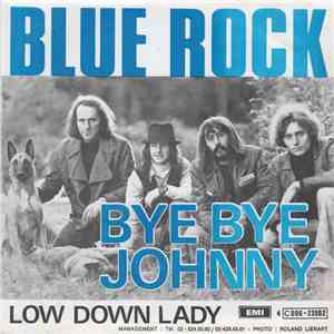 Blue Rock - Bye Bye Johnny