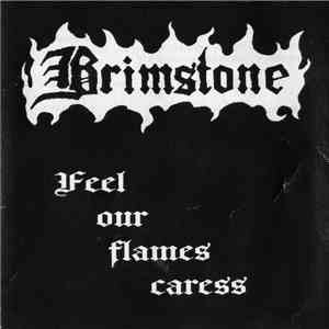Brimstone - Feel Our Flames Caress