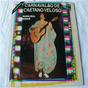 Caetano Veloso - Massa Real / Badauè