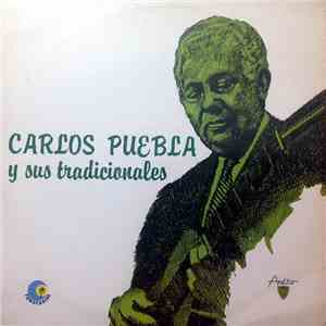 Carlos Puebla Y Sus Tradicionales - Traigo De Cuba Un Cantar