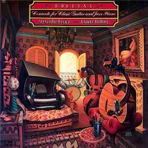 Claude Bolling / Alexandre Lagoya - Concerto For Classic Guitar And Jazz Piano