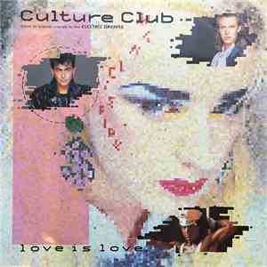 Culture Club - Love Is Love