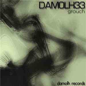 Damolh33 - Grouch