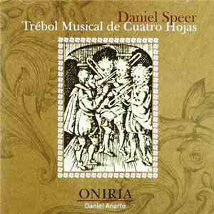 Daniel Speer  - Daniel Anarte, Oniria  - Trébol Musical De Cuatro Hojas