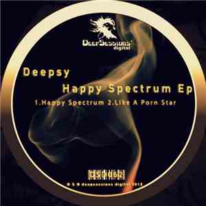 Deepsy - Happy Spectrum EP