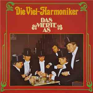 Die Viel-Harmoniker - Das Vierte As
