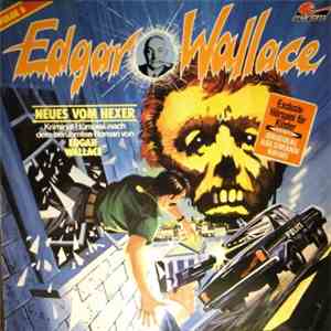 Edgar Wallace / Hans-Joachim Herwald - Neues Vom Hexer