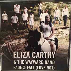 Eliza Carthy & The Wayward Band - Fade & Fall (Love Not)
