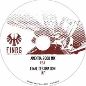 Fea / IAF  - Amentia (2008 Mix) / Final Destination