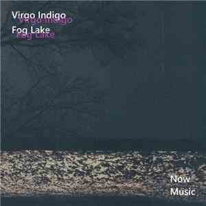 Fog Lake - Deluxe Double Album – Virgo Indigo​/​Dragonchaser