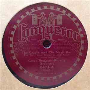 Green Brothers' Novelty Orchestra / Bob Causer And His Cornellians - The Cradle And The Music Box / Tiny Little Fingerprints