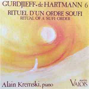 Gurdjieff • de Hartmann - Alain Kremski - Ritual Of A Sufi Order