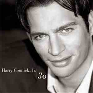 Harry Connick, Jr. - 30