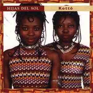 Hijas Del Sol - Kottó