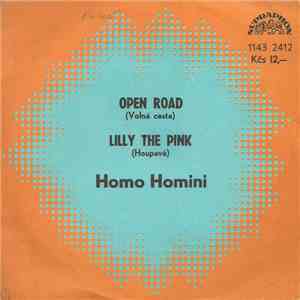 Homo Homini - Open Road (Volná Cesta) / Lilly The Pink (Houpavá)