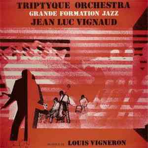 Jean-Luc Vignaud - Triptyque Orchestra
