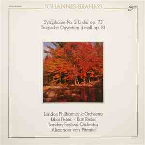 Johannes Brahms - The London Philharmonic Orchestra, Libor Pešek · Kurt Redel - Symphonie Nr. 2 D-dur Op. 73 Tragische Ouvertüre D-moll Op. 81