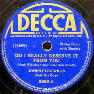 Johnny Lee Wills And His Boys - Do I Really Deserve It From You / Devil's Blues
