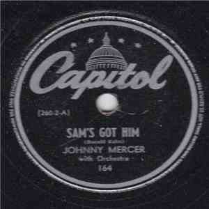 Johnny Mercer - Sam's Got Him / Duration Blues