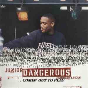 Junior Dangerous - Comin' Out To Play