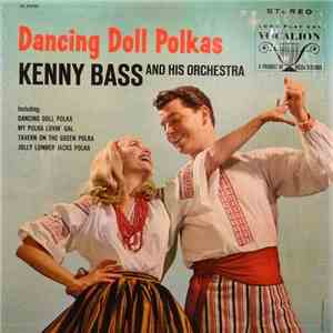 Kenny Bass And His Orchestra - Dancing Doll Polkas