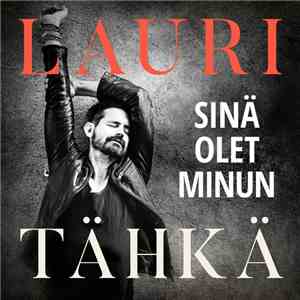 Lauri Tähkä - Sinä Olet Minun
