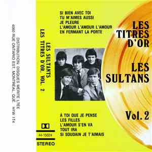 Les Sultans - Les Titres D'Or, Vol. 2
