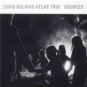 Louis Sclavis Atlas Trio - Sources