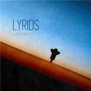 Lyrids - The Astronaut