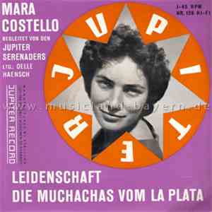 Mara Costello Begleitet Von Den Die Jupiter Serenaders LTG Delle Haensch - Leidenschaft / Die Muchachas Vom La Plata