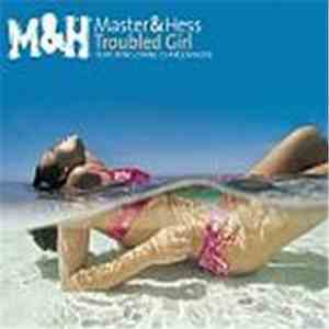 Master & Hess - Troubled Girl