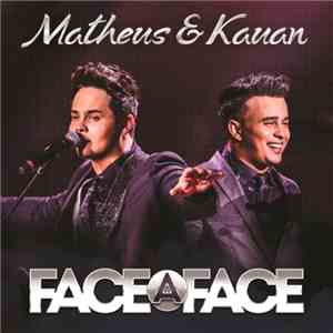 Matheus & Kauan - Face A Face
