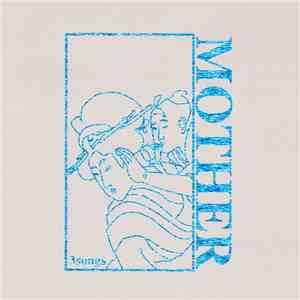 Mother  - 3 Songs