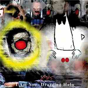 Murmurists - I Am You, Dragging Halo