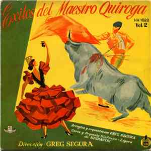 Orquesta Sinfónico-Ligera De Hispavox Dirección Greg Segura - Exitos Del Maestro Quiroga (Vol. 2)