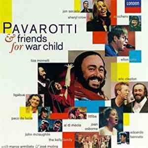 Pavarotti & Friends - Pavarotti & Friends (For War Child)