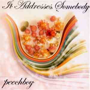 Peechboy - It Addresses Somebody