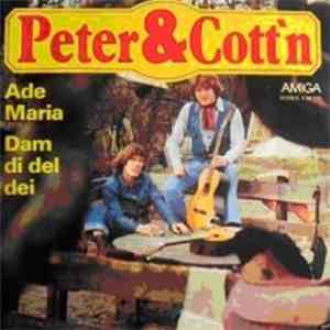 Peter & Cott'n - Ade Maria / Dam Di Del Dei