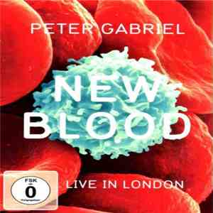 Peter Gabriel - New Blood - Live In London