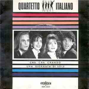 Quartetto Italiano - Cha Cha Chando / Una Giornata Di Sole