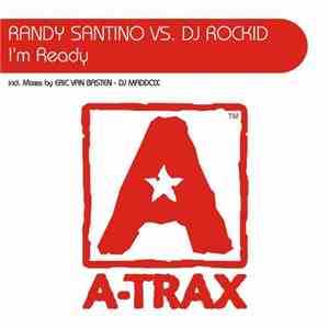 Randy Santino vs. DJ Rockid - I'm Ready