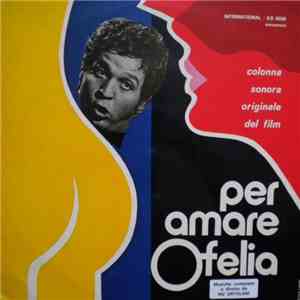 Riz Ortolani - Per Amare Ofelia (Colonna Sonora Originale Del Film)