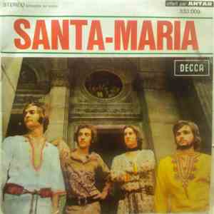 Santa-Maria - Elle / Donne-Moi Ton Coeur Et Ta Fleur