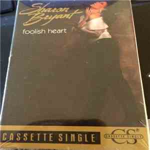 Sharon Bryant - Foolish Heart