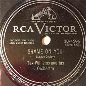Tex Williams And His Orchestra - Shame On You / Only Politickin'