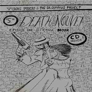 The Dr. Orphyus Project - Death Nouvea Episode One Strange Noir