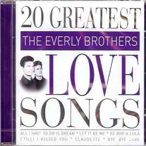 The Everly Brothers - 20 Greatest Love Songs