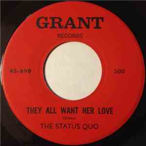 The Status Quo - They All Want Her Love / All My Trials
